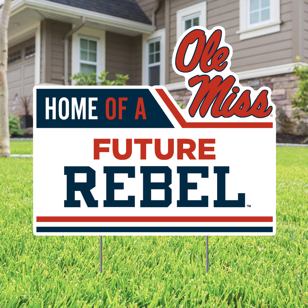 Home of a Future Rebel Yard Sign